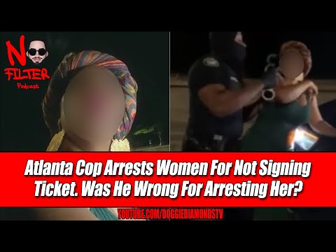 Atlanta Cop Locks Up Women For Not Signing Ticket. Who Was Wrong?