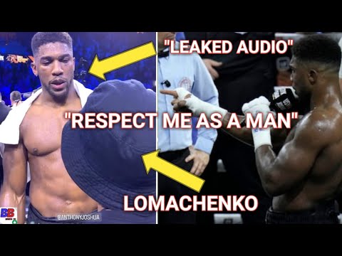 Leaked: Anthony Joshua Confronts Lomachenko & Demands He Says “i Respect You As A Man Or F**k You”