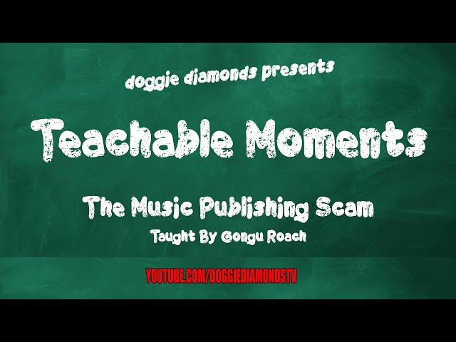 The Music Publishing Scam – Taught By Gongu Roach | Teachable Moments