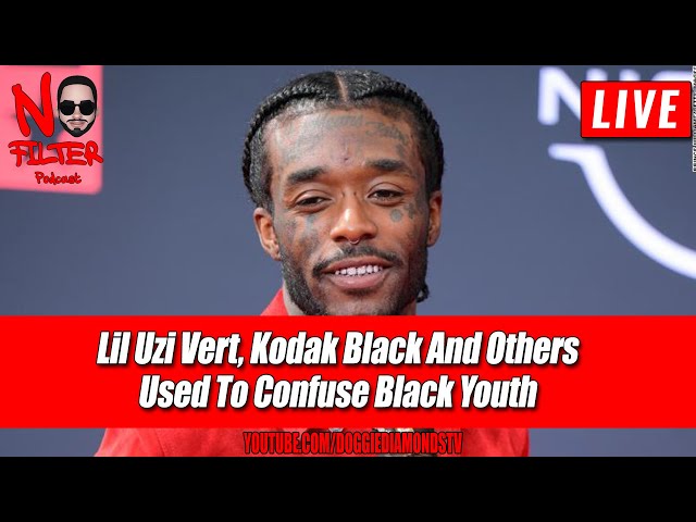 Lil Uzi Vert, Kodak Black And Others Used To Confuse Black Youth