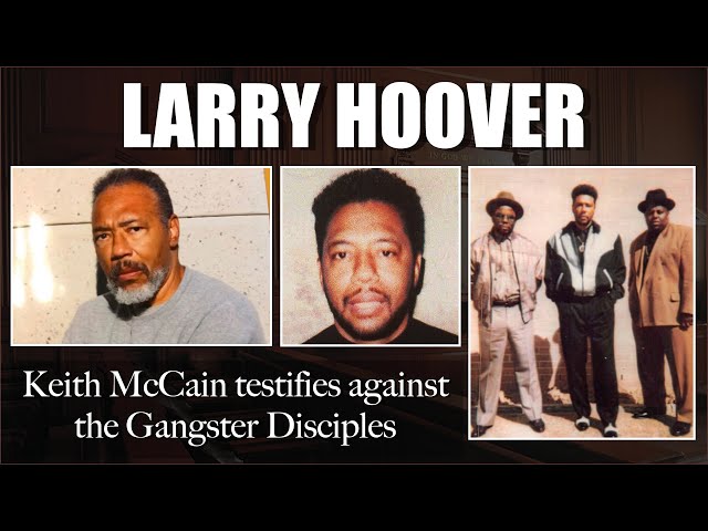 One Of Larry Hoover’s Closest Men Testify Against Him And The Gangster Disciples