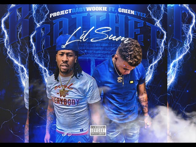 Project Baby Wookie X Greeneyez – Ratchet Lil Sum ( Official Audio ) Prod.by Bmayne