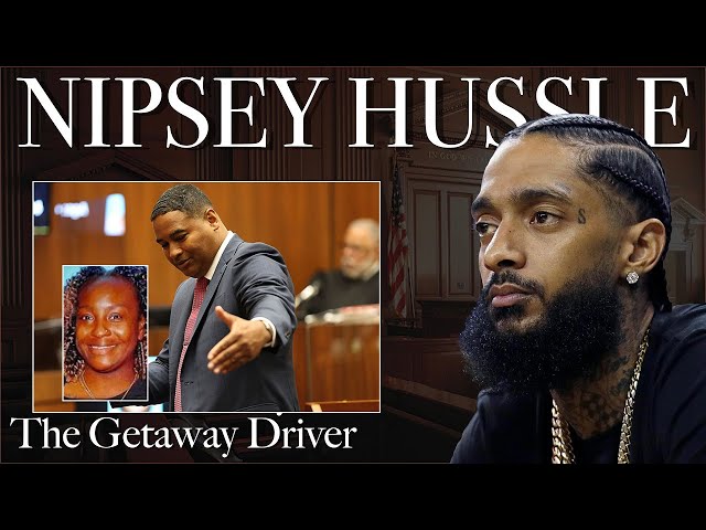Prosecution Explains Why Getaway Driver In Nipsey Hussle Case Was Granted Immunity To Testify
