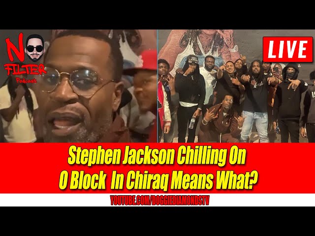 Stephen Jackson Chilling On O Block In Chiraq Means What?