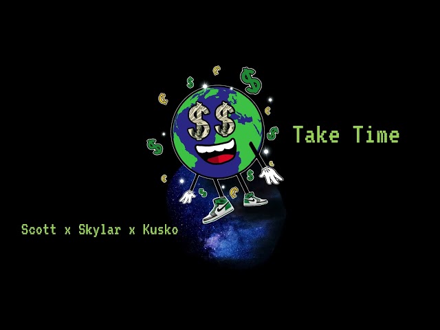 Take Time – Scott X Skylar Mays X Diego Kusko