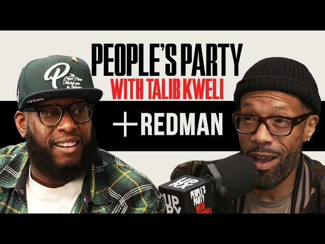 Talib Kweli & Redman On Method Man, Biz Markie, ‘da Rockwilder,’ Weed Culture | People’s Party Full