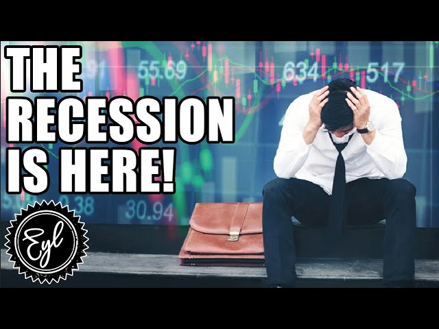 The Recession Is Here!