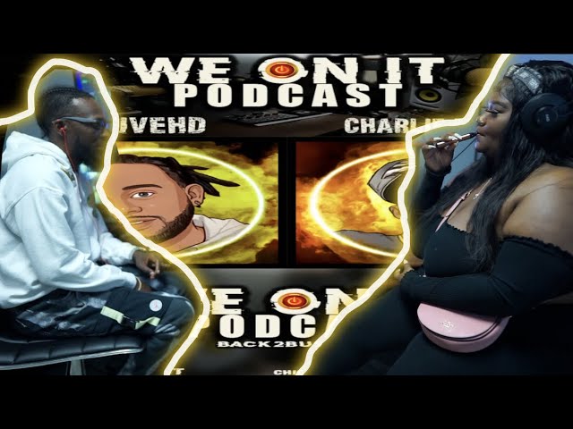 We On It Podcast Ep 19 – @l A T I C E Talk Studio Freestyle New Music Relationships & Hair Business