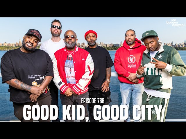 The Joe Budden Podcast Episode 766 | Navigating Life: From Good Kids To Great Cities