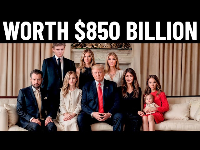 Donal Trump’s Family Is Richer Than You Think