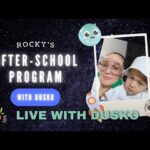 Rocky’s Afterschool Program: Live With Dusko