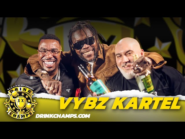 Vybz Kartel: Chronicles Of A Dancehall Legend | Drink Champs Exclusive Episode