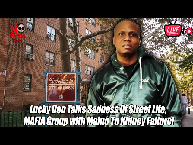 “from Street Smarts To Health Struggles: Lucky Don And Maino Discuss Life, The Mafia, And Kidney Failure”